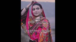 Mahbobipashto slowed and reverb song 🎵#slowedandreverb #pashtosongs #aesthetic #foryou #pashto