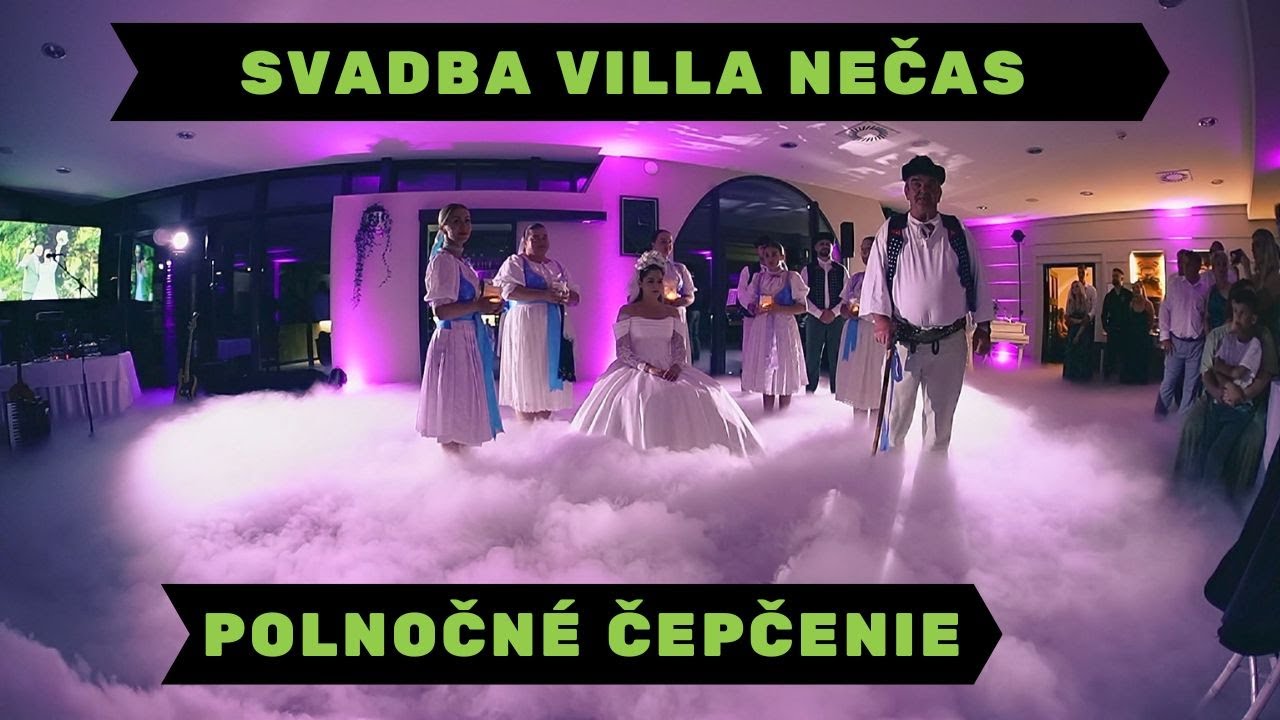 Svadba Villa Nečas - Polnočné čepčenie
