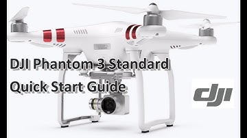 DJI Phantom 3 Standard Quick Start Guide