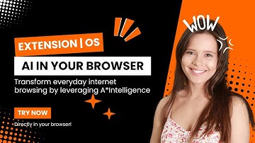 Revolutionise Your Browser with Extension | OS: Seamless AI Integration for Enhanced Productivity