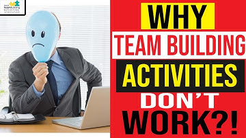 Why team building activities DON