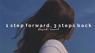 olivia rodrigo - 1 step forward,  3 steps back (slowed + reverb)