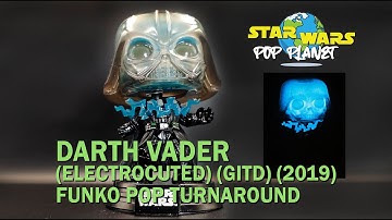 Darth Vader (Electrocuted) (GITD) #288 (2019) - Star Wars Funko Pop Turnaround
