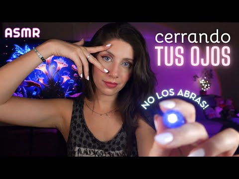 ASMR • Pero con TUS OJOS CERRADOS - Sigue TODAS mis Indicaciones!