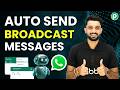 Send WhatsApp Broadcast Messages Automatically