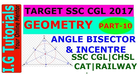 GEOMETRY for SSC CGL-10||Advance maths for SSC CGL|Angle Bisector & Incetre|Best Trick|Short Trick