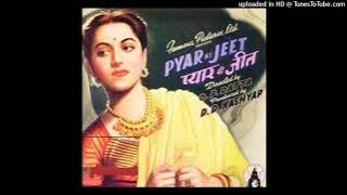 Ek-Dil-Ke-Tukde-Hazaar-Rafi-Pyar Ki Jeet-Husnalal Bhagatram-Qamar Jalalabadi-1948