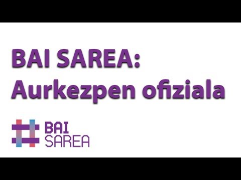 Bai Sarearen aurkezpen ofiziala