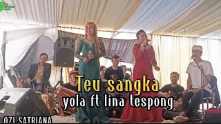 teu sangka (kover) mis lina tespong ft mis yola