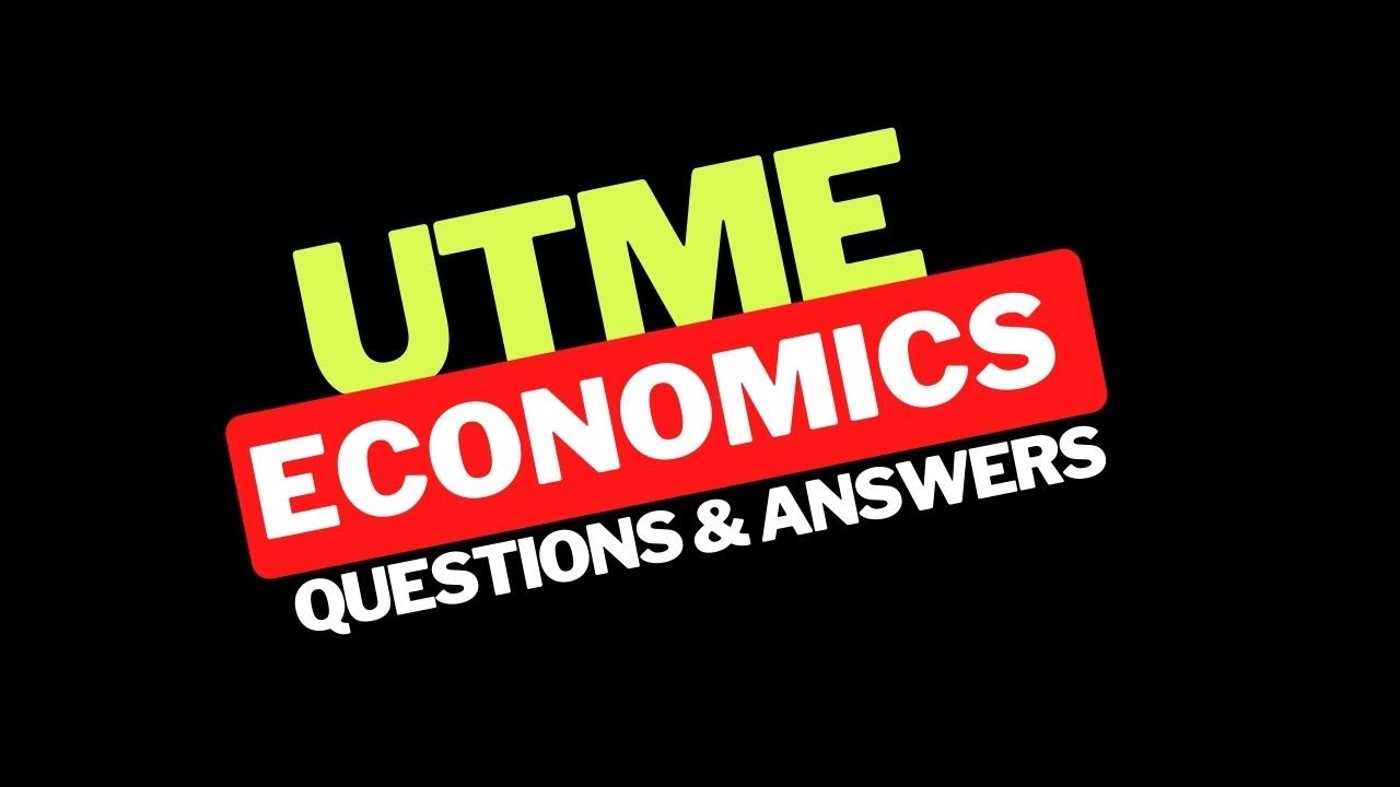 JAMB ECONOMICS QUESTIONS & ANSWERS YouTube