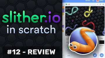 Scratch Tutorial: Slither.io in Scratch! (Part 12 - Review)