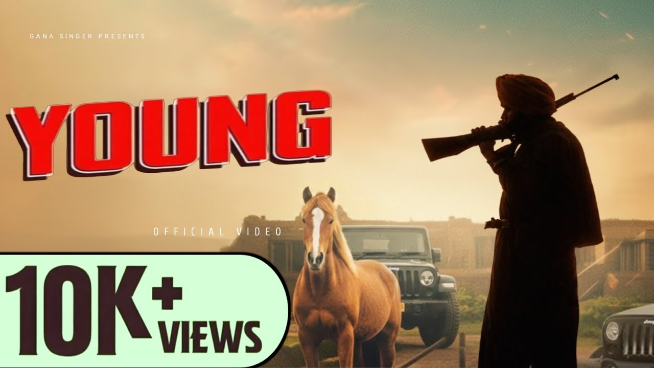 YOUNG (Official Video) Gana Singer | New Punjabi Songs | Latest Punjabi Song 2026