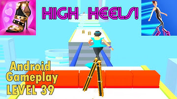 High Heels Level 39 - High Heels Game - High Heels Walking