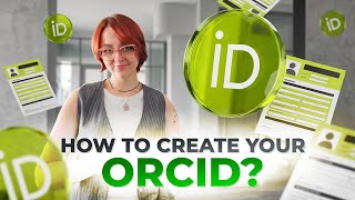 How to Create Your ORCID: A Step-by-Step Tutorial