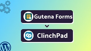 Integrating Gutena Forms with ClinchPad | Step-by-Step Tutorial | Bit Integrations