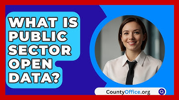 What Is Public Sector Open Data? - CountyOffice.org