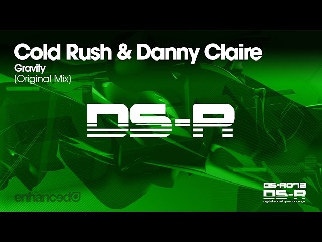 Cold Rush & Danny Claire - Gravity