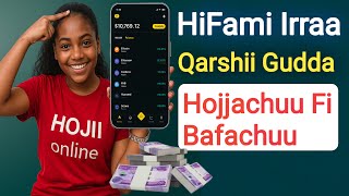 APP HiFami Irra Qarshii Gudda Hojjachu Fi Bafachuu | Make money On Hifami | screenshot 5