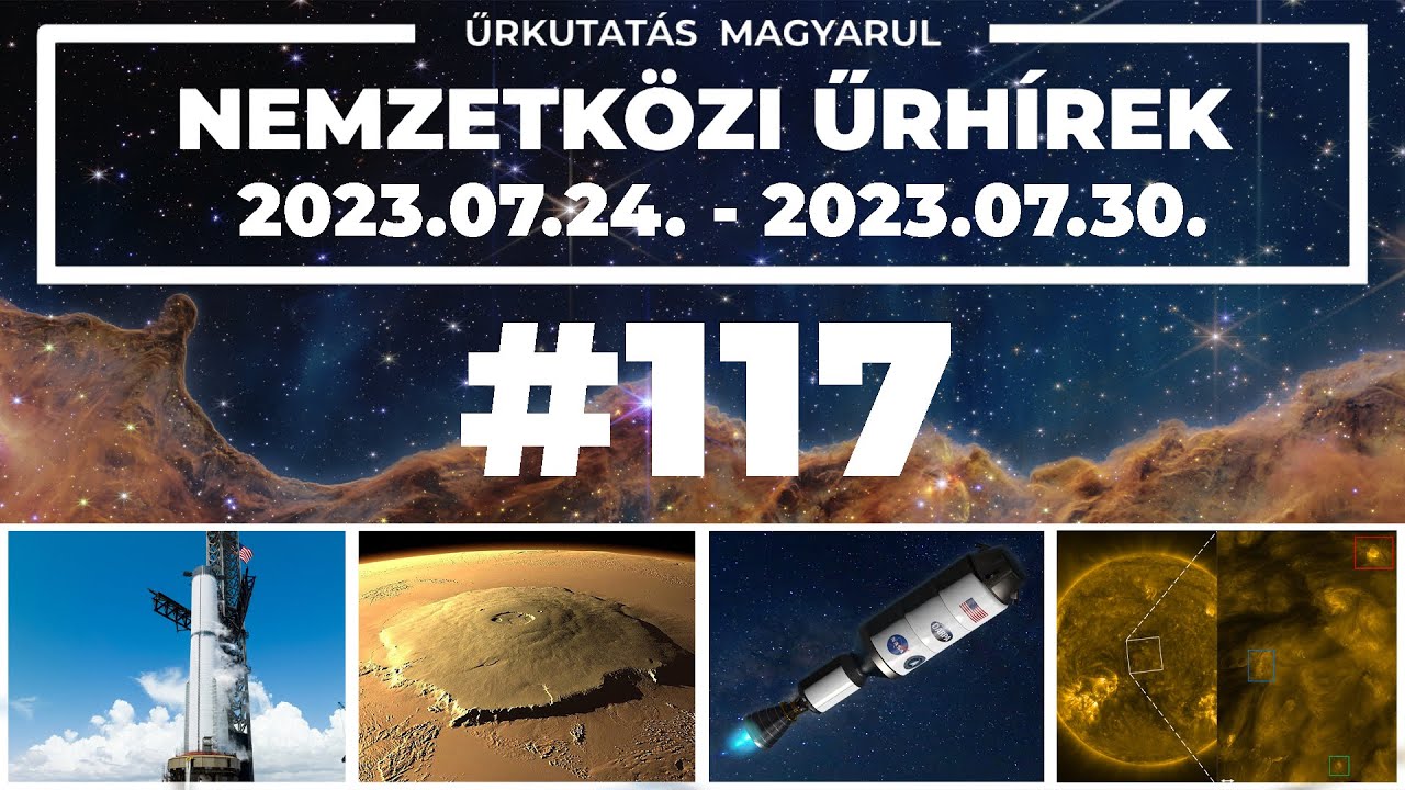 Nemzetközi űrhírek | 2023/30 | #117 | ŰRKUTATÁS MAGYARUL