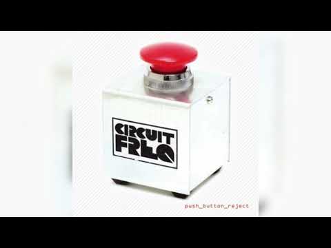 Circuit Freq - Push Button Reject (Dopamine Dub)