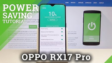 How to Extend Battery Life Time in OPPO RX17 Pro - Allow Power Saving Mode