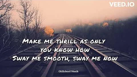 Michael Bublé - Sway Lyrics