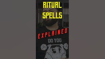 Ritual Spells Explained