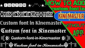 How to add custom font in Kinemaster without app.kinemaster me  font kaise add kare.#techarchana