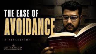 The Ease of Avoidance | Why We Choose the Easy Path