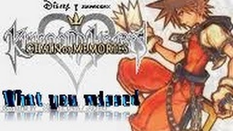 Kingdom Hearts Chain of Memories: What you missed