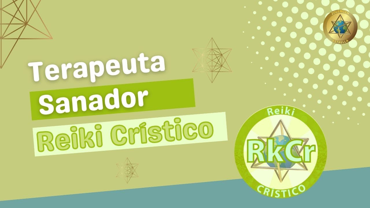 Ser un Terapeuta Sanador Reiki CRÍSTICO