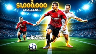 Beat Ronaldo, Win$1,000,000