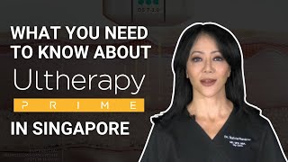 What You Need to Know About Ultherapy PRIME in Singapore