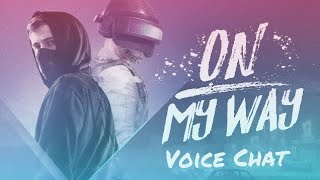 Alan Walker - On My Way [PUBGM Voice Chat] B.R.D.L