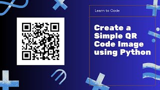 Generate QR Codes with Python An Easy Guide