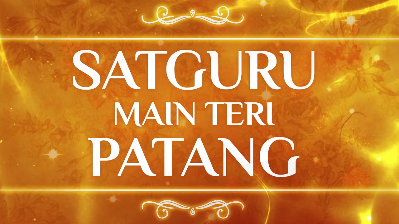 bhajan satguru mein teri patang mp3