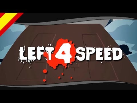 Left 4 Speed [Spanish Fandub]