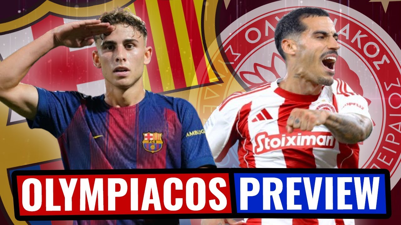 Barcelona vs. Olympiacos Preview | Tactics, Line-ups, and Predictions