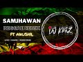 Samjhawan reggae remix  dj kriiz ft anushil   broskie records