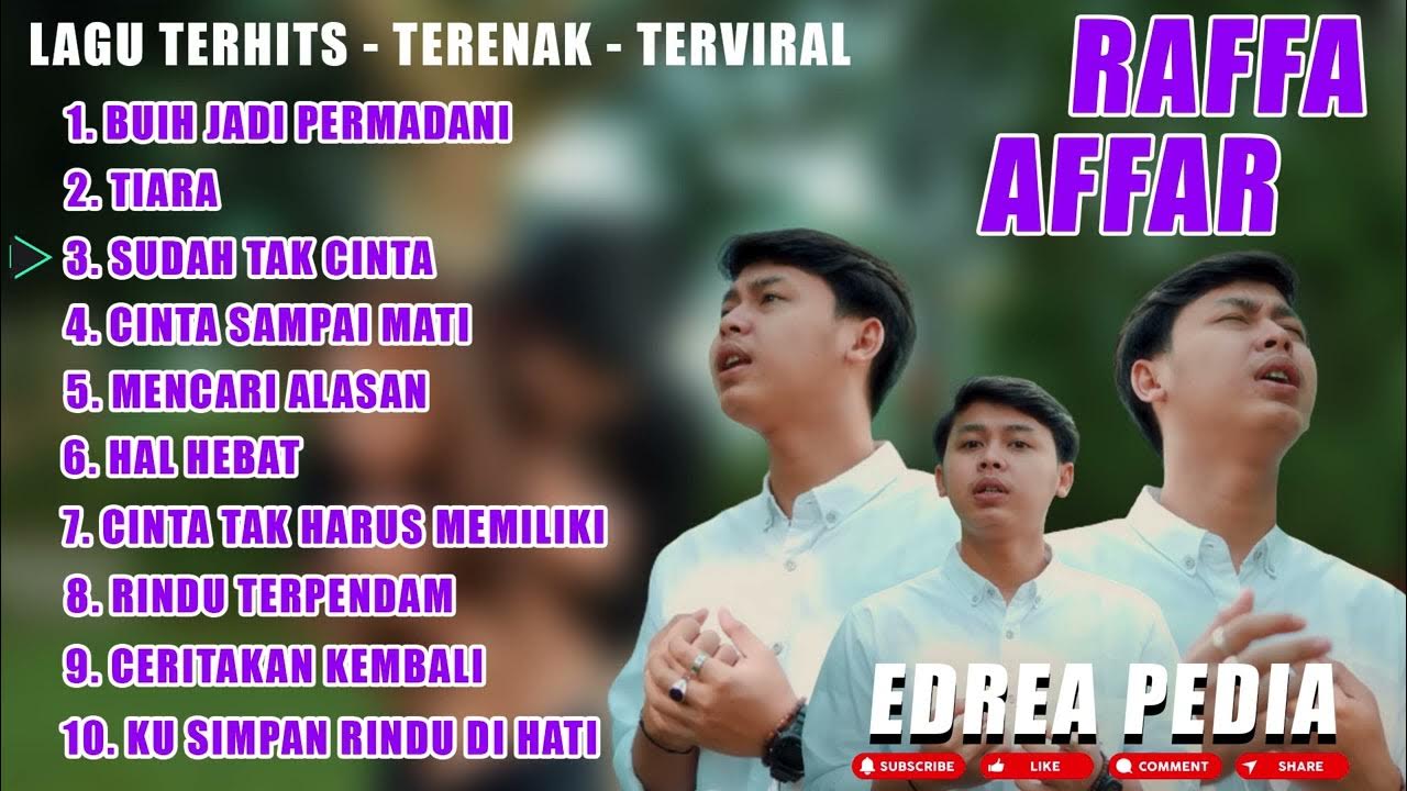 RAFFA AFFAR FULL ALBUM TERBARU TIARA, BUIH JADI PERMADANI, SUDAH TAK CINTA RAFFA AFFAR FULL ALBUM TERBARU TIARA, BUIH JADI PERMADANI, SUDAH TAK CINTA