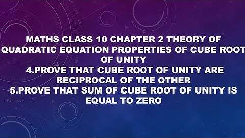 Maths Class 10 Chapter 2 Theory of Quadratic Equation Properties of cube root of Unity #maths