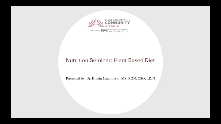 Nutrition Seminar: Plant Based Diet