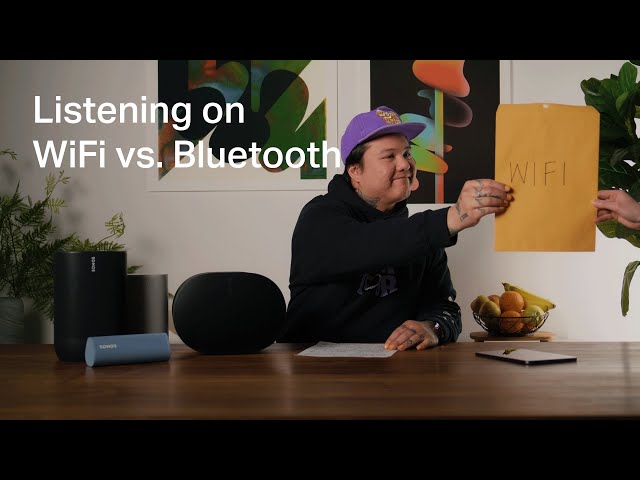 Listening on WiFi vs. Bluetooth | Sonos - YouTube