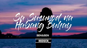 Ben&Ben - Sa Susunod Na Habang Buhay (Lyrics)