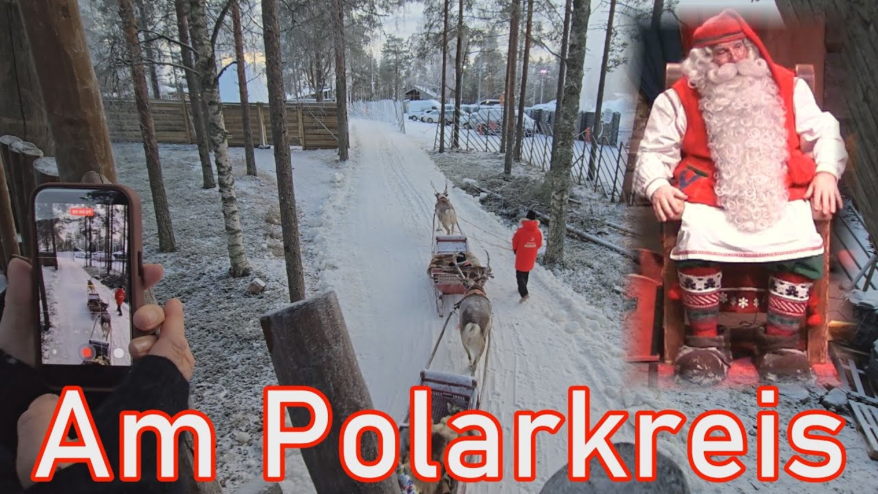 Rovaniemi - Besuch beim Weihnachtsmann 🎅🎄💫