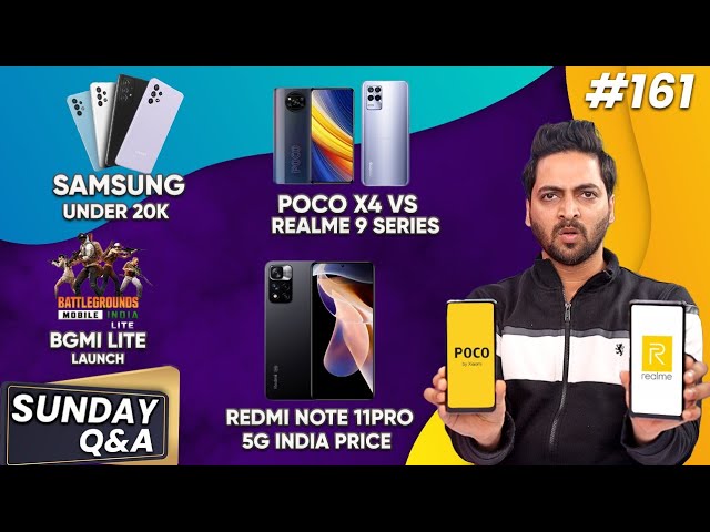 #AskRuhez - POCO X4 vs realme 9 Series,BGMI Lite Launch,Samsung Under 20k,Redmi Note 11 Pro 5G India