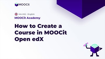 MOOCit Studio: How to Create a New Course in Open edX