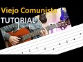 Viejo Comunista - Manuel García - TUTORIAL FULL