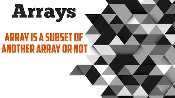 Array is a subset of another array or no-good,better,optimise
