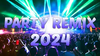 PARTY REMIX 2024 🔥 Mashups & Remixes Of Popular Songs 🔥 DJ Remix Club Music Dance Mix 2024